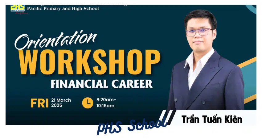 🌟FINANCIAL CAREER ORIENTATION WORKSHOP – HỘI THẢO HƯỚNG NGHIỆP NGÀNH TÀI CHÍNH 🌟