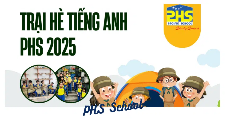 Trại hè tiếng Anh PHS 2025