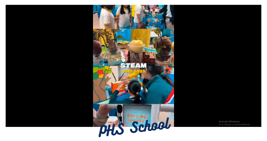 ✨ [BẢN TIN PHS] TRIỂN LÃM STEAM – NƠI HIỆN THỰC HÓA Ý TƯỞNG 🚀🔬