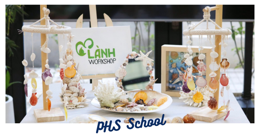 🌊 [PHS SUMMER CAMP 2026] – TRẢI NGHIỆM SÁNG TẠO “GIEO MẦM ĐẠI DƯƠNG” 🐠