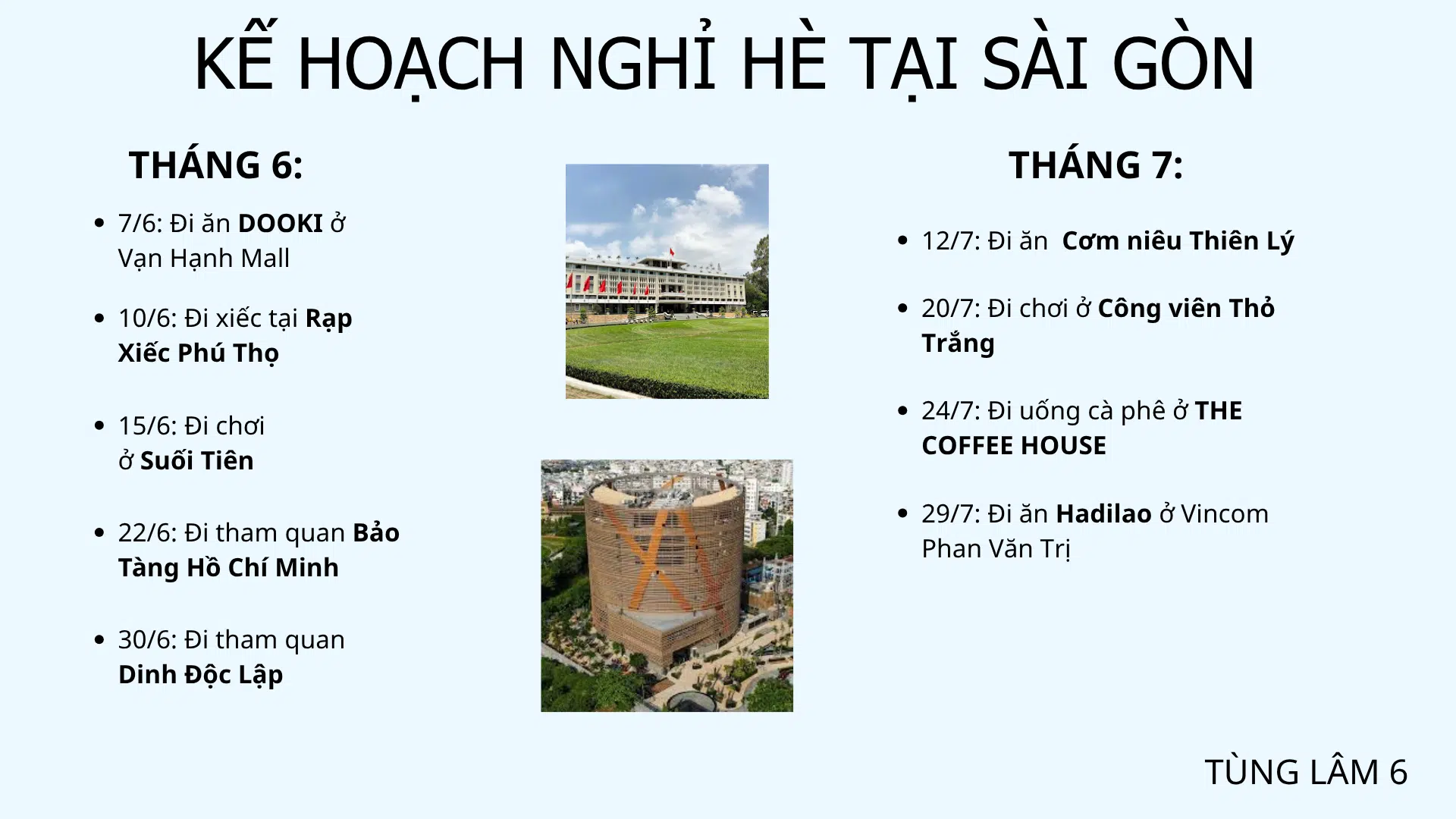 Kế hoạch nghỉ hè tại Sài Gòn