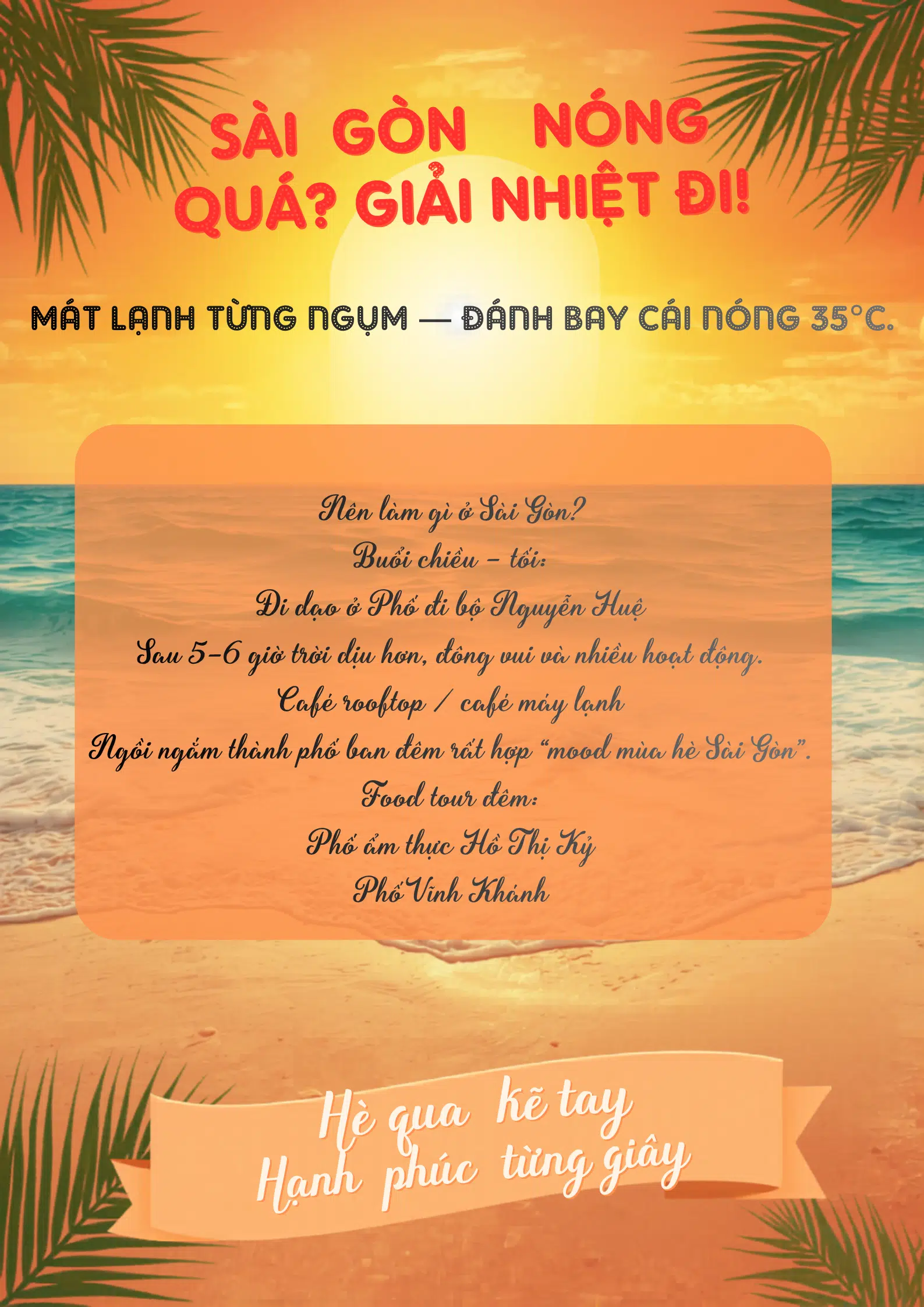 Sài Gòn nóng quá? Giải nhiệt đi!
